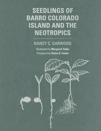 Cover image for Seedlings of Barro Colorado Island and the Neotropics