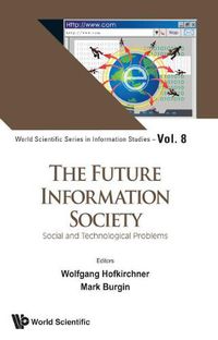 Cover image for Future Information Society, The: Social And Technological Problems