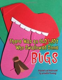 Cover image for There Was an Old Lady Who Swallowed Some Bugs