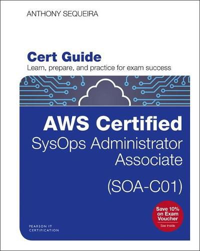 Cover image for AWS Certified SysOps Administrator - Associate (SOA-C01) Cert Guide