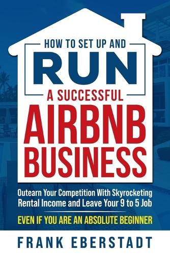 Cover image for How to Set Up and Run a Successful Airbnb Business