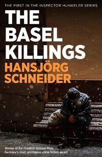 Cover image for The Basel Killings: Police Inspector Peter Hunkeler Investigates