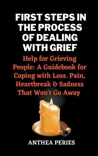 Cover image for First Steps In The Process Of Dealing With Grief