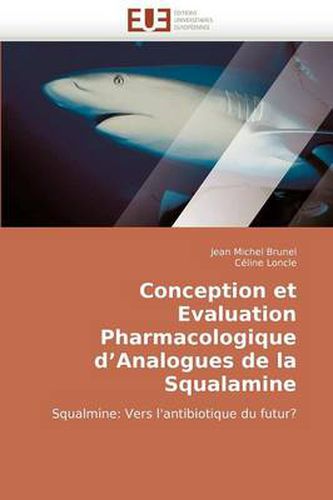 Cover image for Conception Et Evaluation Pharmacologique D'Analogues de La Squalamine