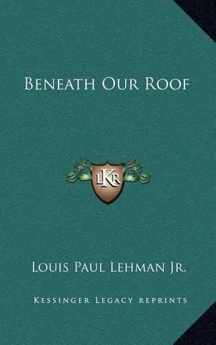 Cover image for Beneath Our Roof