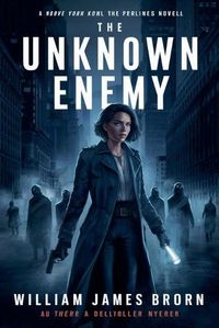 Cover image for The Unknown Enemy