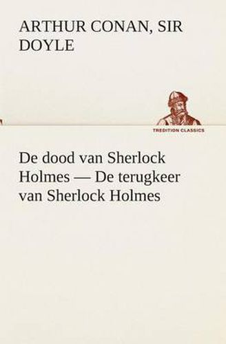 Cover image for De dood van Sherlock Holmes - De terugkeer van Sherlock Holmes