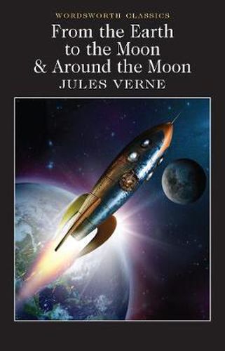 Cover image for From the Earth to the Moon & Around the Moon