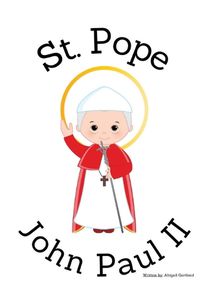 Cover image for St. Pope John Paul II - Children's Christian Book - Lives of the Saints