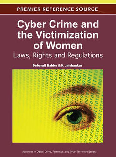 Cover image for Cyber Crime and the Victimization of Women: Laws, Rights and Regulations