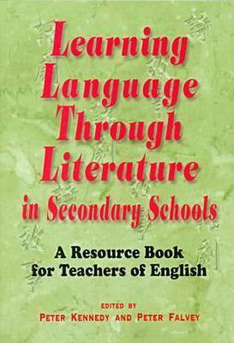 Cover image for Learning Language Through Literature in Secondary Schools: Resource Book for Teachers of English
