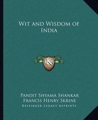 Cover image for Wit and Wisdom of India