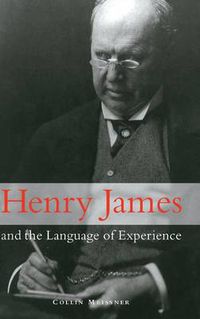 Cover image for Henry James and the Language of Experience