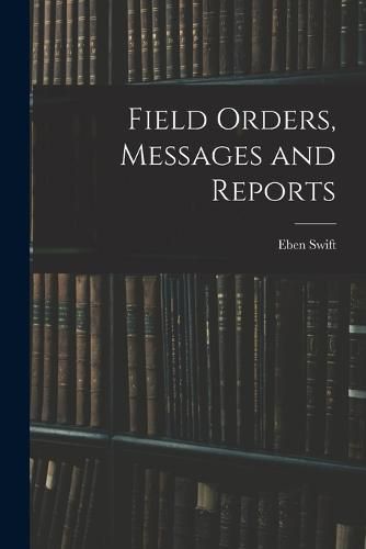Cover image for Field Orders, Messages and Reports