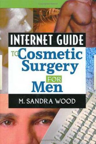 Cover image for Internet Guide to Cosmetic Surgery for Men