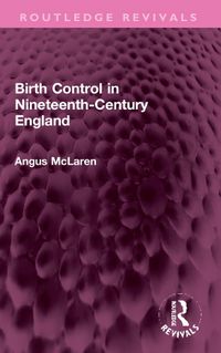 Cover image for Birth Control in Nineteenth-Century England