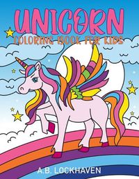 Cover image for Unicorn Coloring Book for Kids