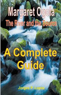 Cover image for Margaret Ogola The River and the Source