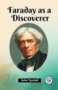 Cover image for Faraday as a Discoverer (Edition2023)