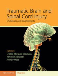 Cover image for Traumatic Brain and Spinal Cord Injury: Challenges and Developments