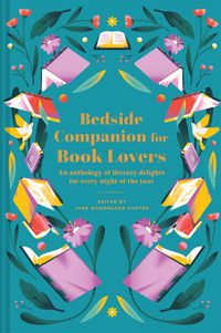 Cover image for Bedside Companion for Book Lovers: An anthology of literary delights for every night of the year