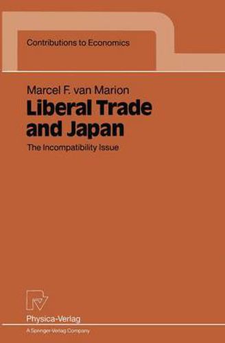 Cover image for Liberal Trade and Japan: The Incompatibility Issue