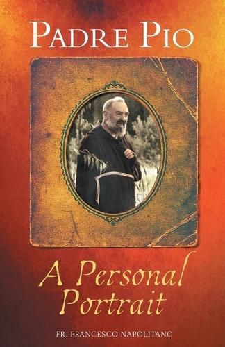 Cover image for Padre Pio: A Personal Portrait