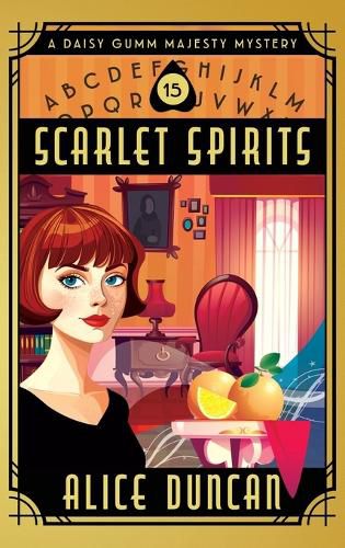 Cover image for Scarlet Spirits (A Daisy Gumm Majesty Mystery, Book 15): Historical Cozy Mystery