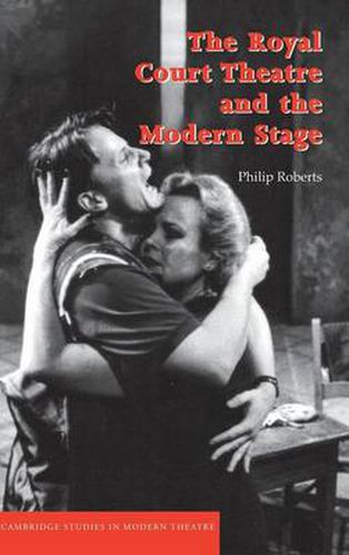 Cover image for The Royal Court Theatre and the Modern Stage
