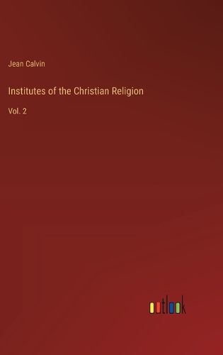 Institutes of the Christian Religion