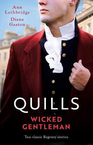 Cover image for Quills - Wicked Gentleman/An Innocent Maid For The Duke/A Pregnant Courtesan For The Rake