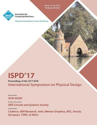 Cover image for ISPD '17 International Symposium on Physical Design