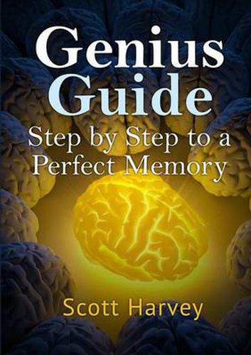 Cover image for Genius Guide: Step by Step to a Perfect Memory