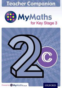Cover image for MyMaths for Key Stage 3: Teacher Companion 2C