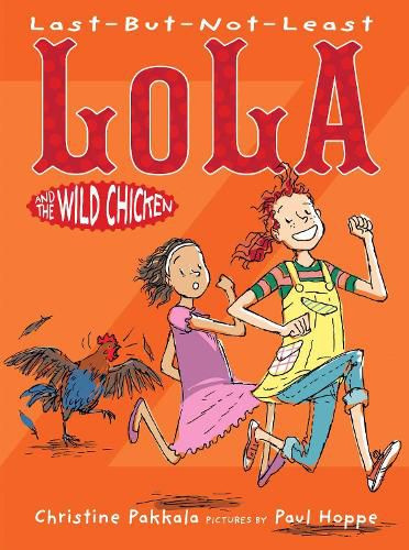 Cover image for Last-But-Not-Least Lola and the Wild Chicken