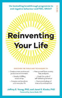 Cover image for Reinventing Your Life: the bestselling breakthrough programme to end negative behaviour and feel great