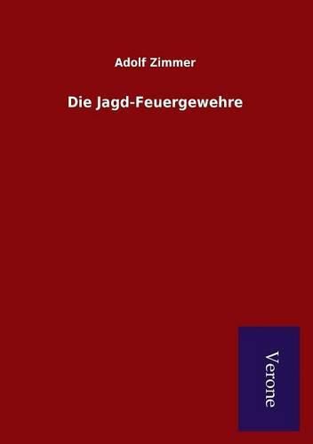 Cover image for Die Jagd-Feuergewehre