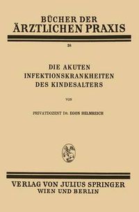 Cover image for Die Akuten Infektionskrankheiten Des Kindesalters: Band 38