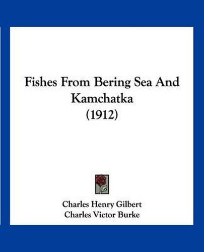 Cover image for Fishes from Bering Sea and Kamchatka (1912)