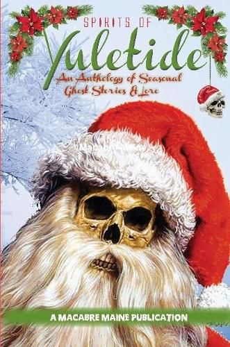 Cover image for Spirits of Yuletide An Anthology of Seasonal Ghosts and Lore