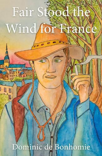 Cover image for Fair Stood the Wind for France