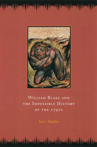 Cover image for William Blake and the Impossible History of the 1790s