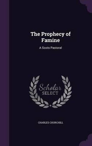 The Prophecy of Famine: A Scots Pastoral