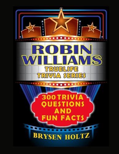 Cover image for Truelife Trivia Robin Williams