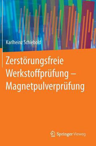 Cover image for Zerstoerungsfreie Werkstoffprufung - Magnetpulverprufung