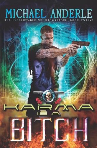 Cover image for Karma Is A Bitch: An Urban Fantasy Action Adventure