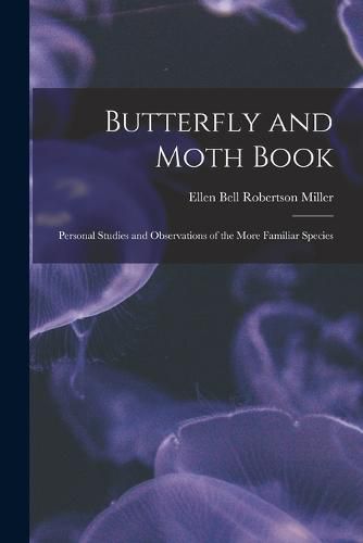 Cover image for Butterfly and Moth Book