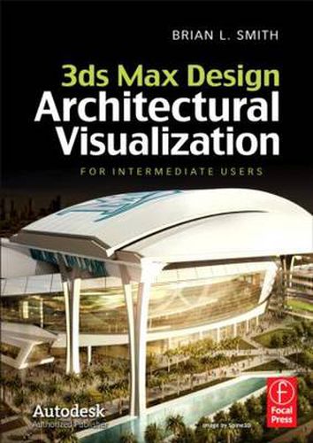 Cover image for 3ds Max Design Architectural Visualization: For Intermediate Users