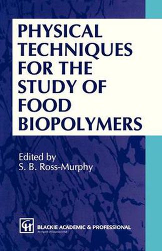 Cover image for Physical Techniques for the Study of Food Biopolymers