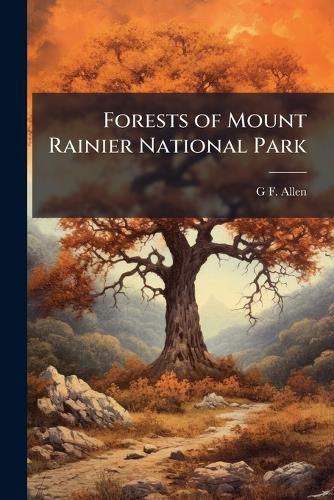 Cover image for Forests of Mount Rainier National Park